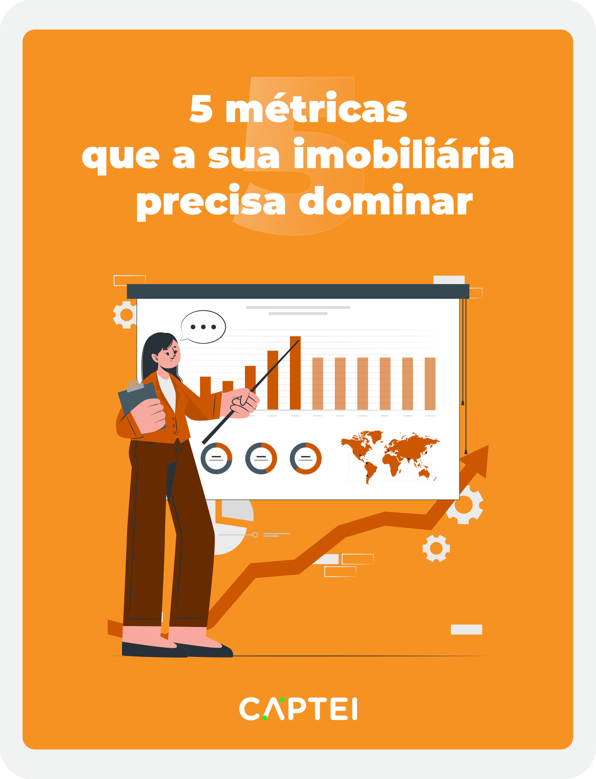 5 métricas que a sua imobiliária precisa dominar